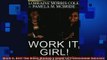 FREE DOWNLOAD  Work It Girl The Black Womans Guide To Professional Success  DOWNLOAD ONLINE