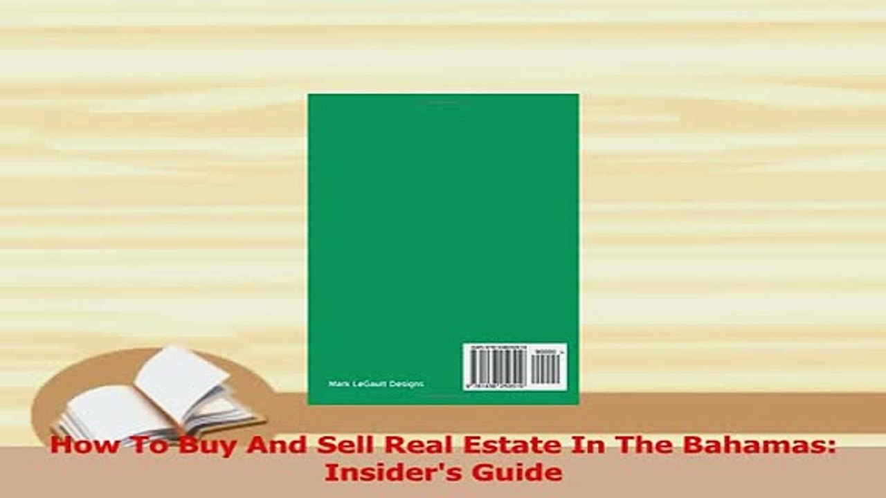 PDF  How To Buy And Sell Real Estate In The Bahamas Insiders Guide  EBook