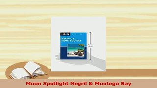 Read  Moon Spotlight Negril  Montego Bay Ebook Free