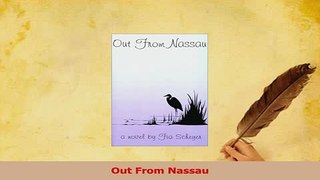 Read  Out From Nassau Ebook Free