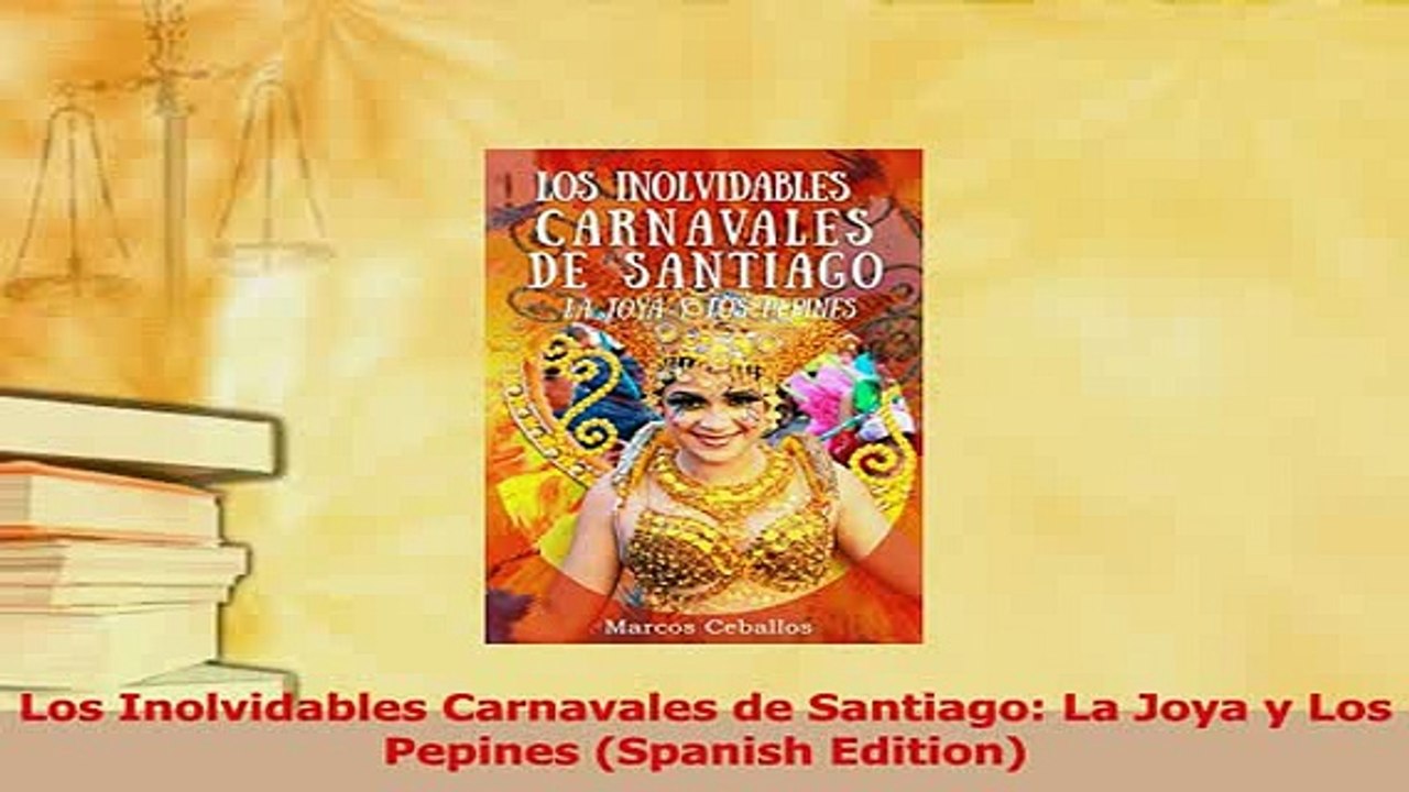 Download  Los Inolvidables Carnavales de Santiago La Joya y Los Pepines Spanish Edition PDF Online