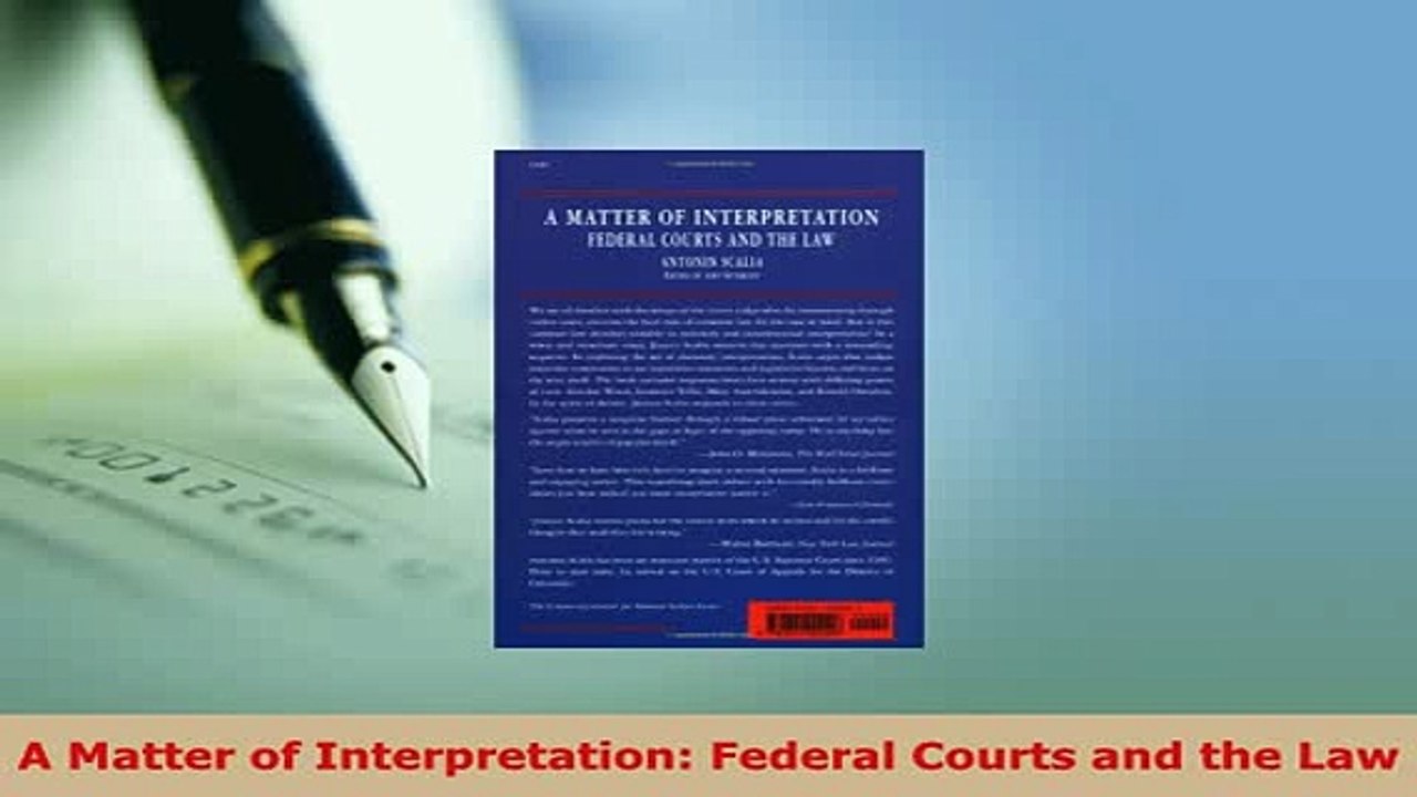 Download  A Matter of Interpretation Federal Courts and the Law  EBook