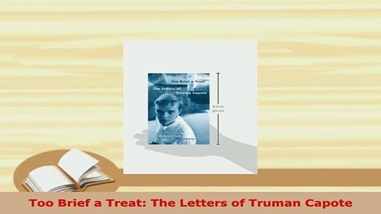 PDF  Too Brief a Treat The Letters of Truman Capote Free Books