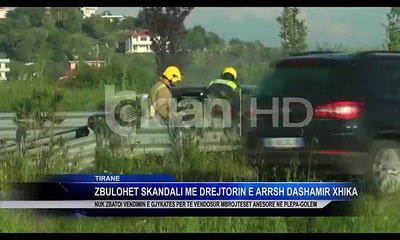 ZBULOHET SKADALI ME DREJTORIN E ARSH DASHAMIR XHIKA