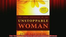 READ book  The Three Strategies of the Unstoppable Woman  FREE BOOOK ONLINE
