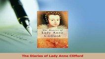 PDF  The Diaries of Lady Anne Clifford  Read Online