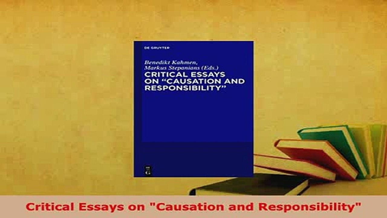 Download  Critical Essays on Causation and Responsibility  Read Online