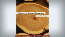 FREE EBOOK ONLINE  The Cores of Strategic Management Full Free