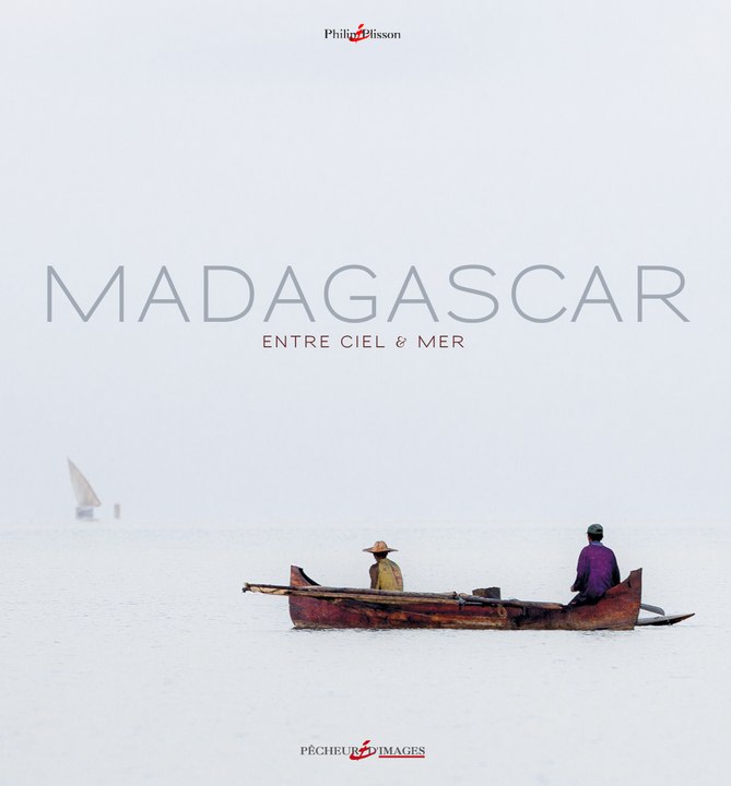 Livre Madagascar entre Ciel & Mer - Philip Plisson