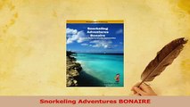 Read  Snorkeling Adventures BONAIRE Ebook Free
