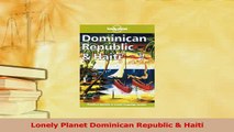 Read  Lonely Planet Dominican Republic  Haiti Ebook Free