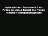[Read book] Improving Business Performance: A Project Portfolio Management Approach (Best Practices