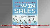 READ book  Strategies That Win Sales Best Practices of the Worlds Leading Organizations Free Online