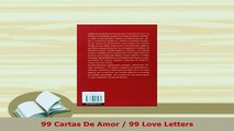 Download  99 Cartas De Amor  99 Love Letters Free Books