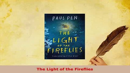 Download  The Light of the Fireflies  Read Online