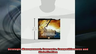 READ book  Strategic Management Concepts Competitiveness and Globalization Online Free