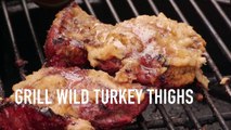 Recipe: Grilled Turkey Thighs