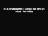 [PDF] The Malt Whisky Map of Scotland and Northern Ireland - Folded Map  Read Online