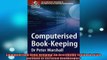 FREE DOWNLOAD  Computerised Bookkeeping An Accredited Textbook of the Institute of Certified  FREE BOOOK ONLINE