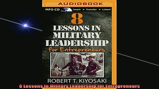 READ book  8 Lessons in Military Leadership for Entrepreneurs Free Online