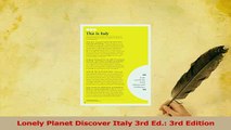 Read  Lonely Planet Discover Italy 3rd Ed 3rd Edition Ebook Free