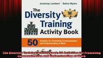 Downlaod Full PDF Free  The Diversity Training Activity Book 50 Activities for Promoting Communication and Full EBook