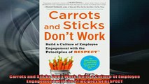 READ book  Carrots and Sticks Dont Work Build a Culture of Employee Engagement with the Principles Online Free