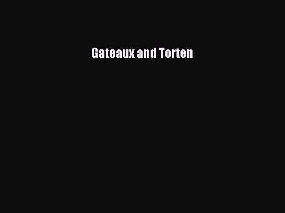 Read Gateaux and Torten Ebook Free