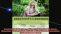 READ book  Creativity Is My Business A Financial Organizer for Artists Musicians Photographers  FREE BOOOK ONLINE