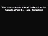 [DONWLOAD] Wine Science Second Edition: Principles Practice Perception (Food Science and Technology)