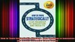 Downlaod Full PDF Free  How to Think Strategically Strategy  Your Roadmap to Innovation and Results Financial Full Free