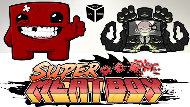 LES DÉFIS DE BLOCK : Super Meat Boy