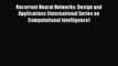 [PDF] Recurrent Neural Networks: Design and Applications (International Series on Computational
