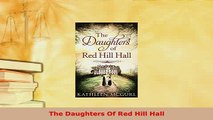 Download  The Daughters Of Red Hill Hall  EBook
