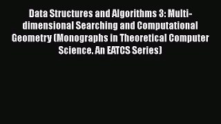 [PDF] Data Structures and Algorithms 3: Multi-dimensional Searching and Computational Geometry