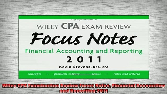 FREE PDF Wiley CPA Examination Review Focus Notes Financial Accounting and Reporting 2011 FREE BOOOK ONLINE