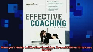 FREE EBOOK ONLINE  Managers Guide to Effective Coaching Second Edition Briefcase Books Full EBook