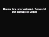 [DONWLOAD] El mundo de la cerveza artesanal / The world of craft beer (Spanish Edition) Free