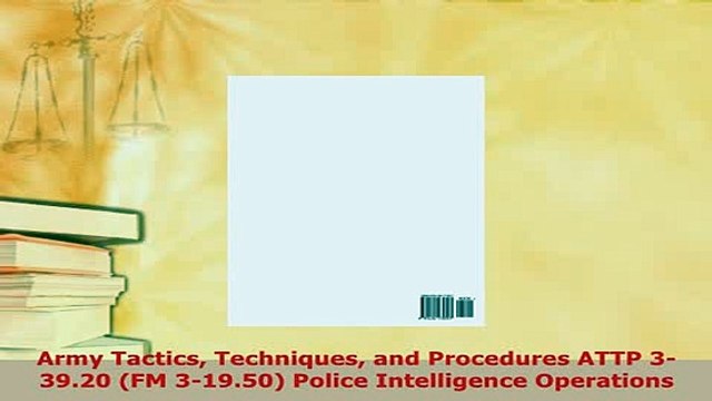 PDF Army Tactics Techniques and Procedures ATTP 33920 FM 31950 Police Intelligence EBook