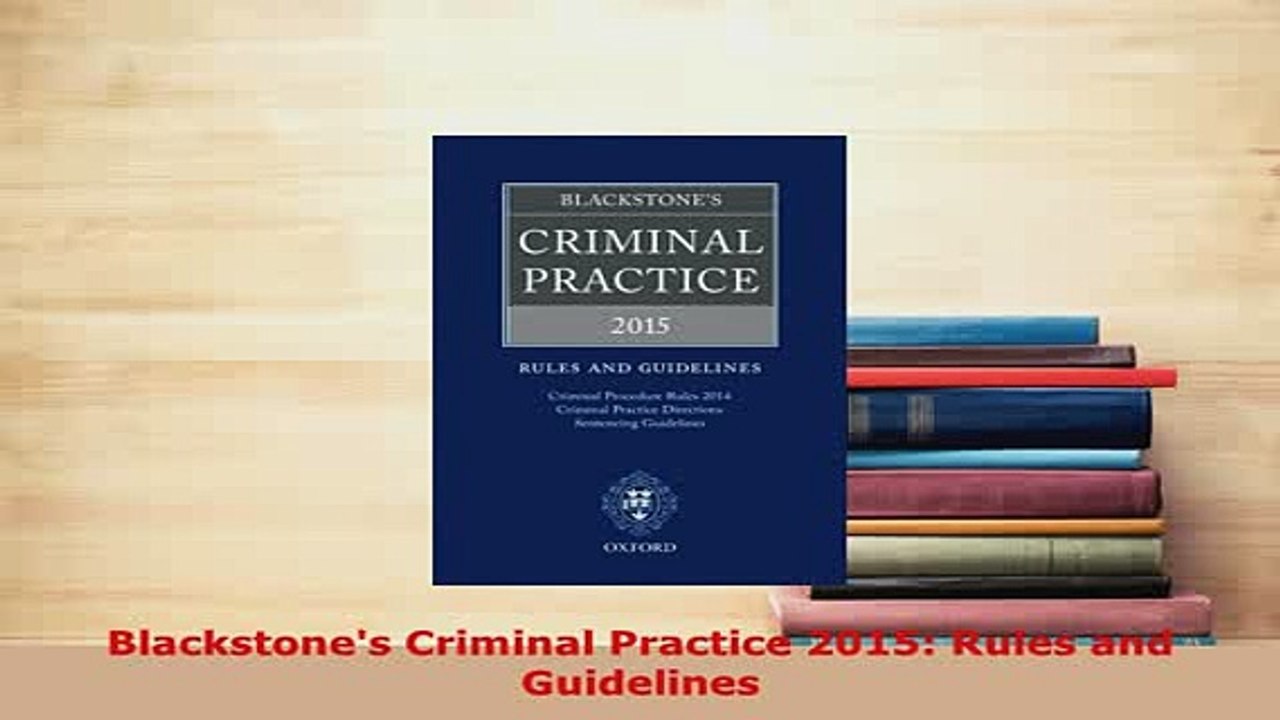 PDF  Blackstones Criminal Practice 2015 Rules and Guidelines Free Books
