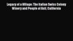 [PDF] Legacy of a Village: The Italian Swiss Colony Winery and People of Asti California  Read