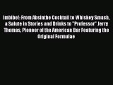 [DONWLOAD] Imbibe!: From Absinthe Cocktail to Whiskey Smash a Salute in Stories and Drinks