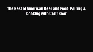 [DONWLOAD] The Best of American Beer and Food: Pairing & Cooking with Craft Beer  Full EBook