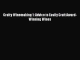 [DONWLOAD] Crafty Winemaking 1: Advice to Easily Craft Award-Winning Wines  Full EBook
