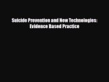 Download Suicide Prevention and New Technologies: Evidence Based Practice PDF Online