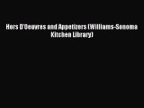 Download Hors D'Oeuvres and Appetizers (Williams-Sonoma Kitchen Library) Ebook Online