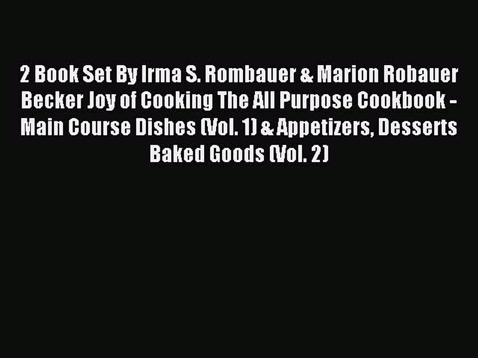 Read 2 Book Set By Irma S. Rombauer & Marion Robauer Becker Joy of Cooking The All Purpose