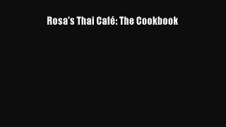 Read Rosa's Thai Café: The Cookbook PDF Free