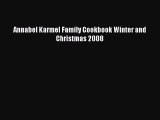 Read Annabel Karmel Family Cookbook Winter and Christmas 2008 PDF Free
