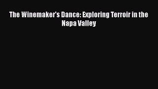 [PDF] The Winemaker's Dance: Exploring Terroir in the Napa Valley  Full EBook